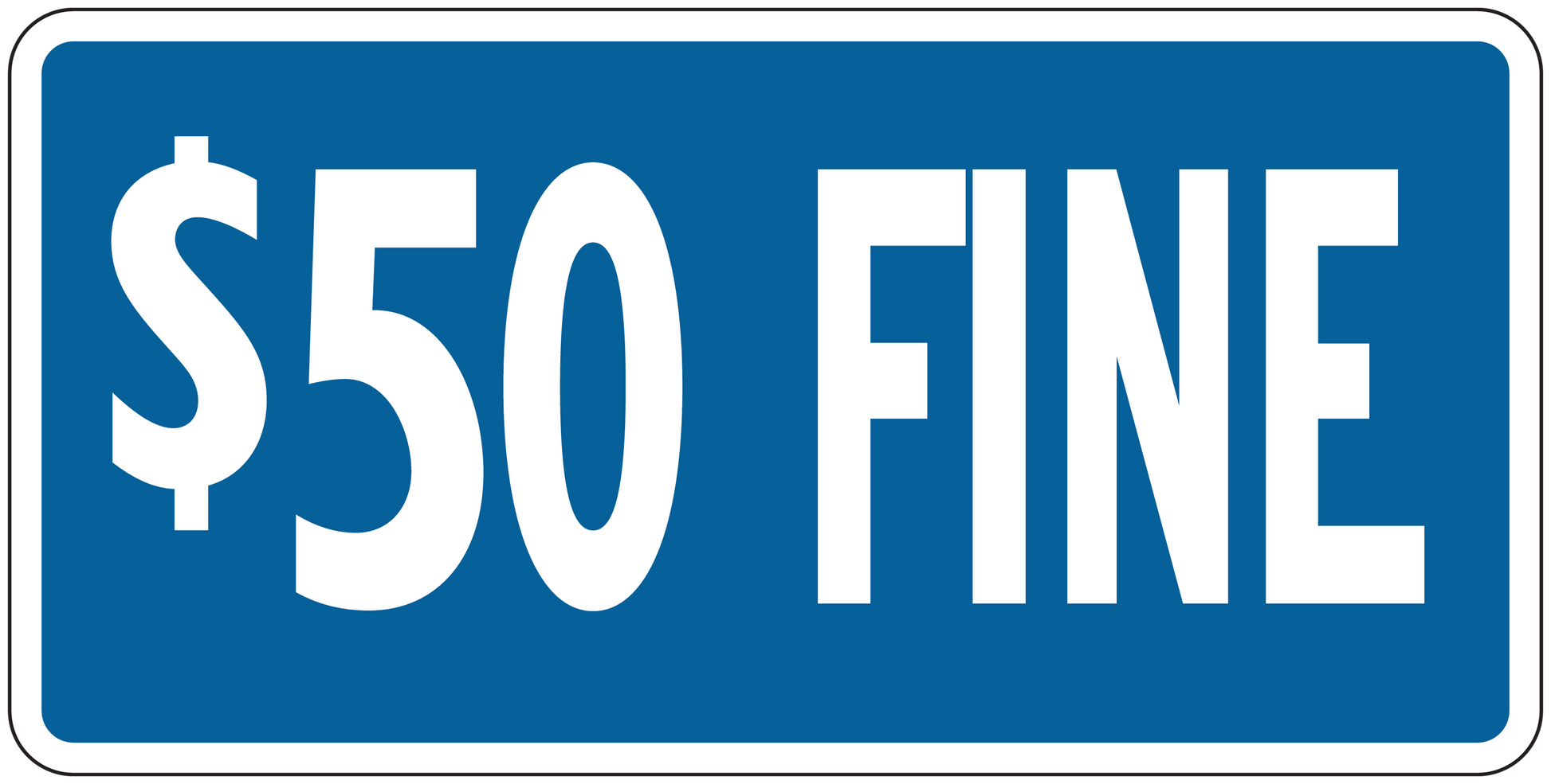 Road sign sticker with "$50 FINE" text