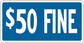 Road sign sticker with "$50 FINE" text