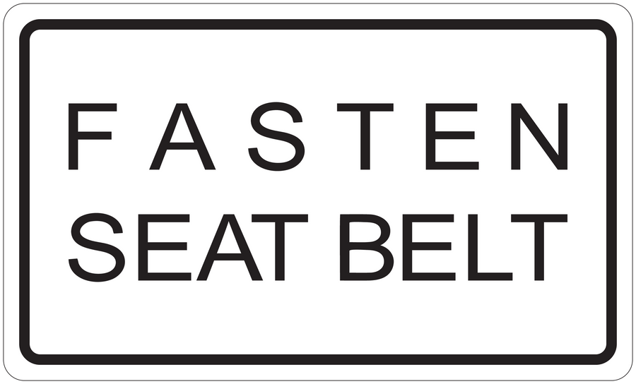 Road sign sticker with 'FASTEN SEAT BELT' warning text