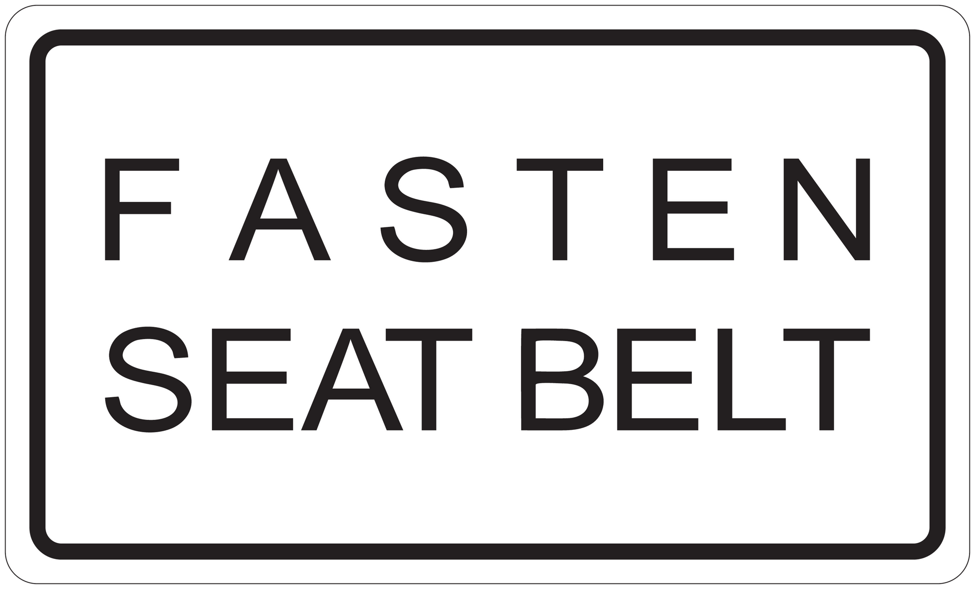 Road sign sticker with 'FASTEN SEAT BELT' warning text