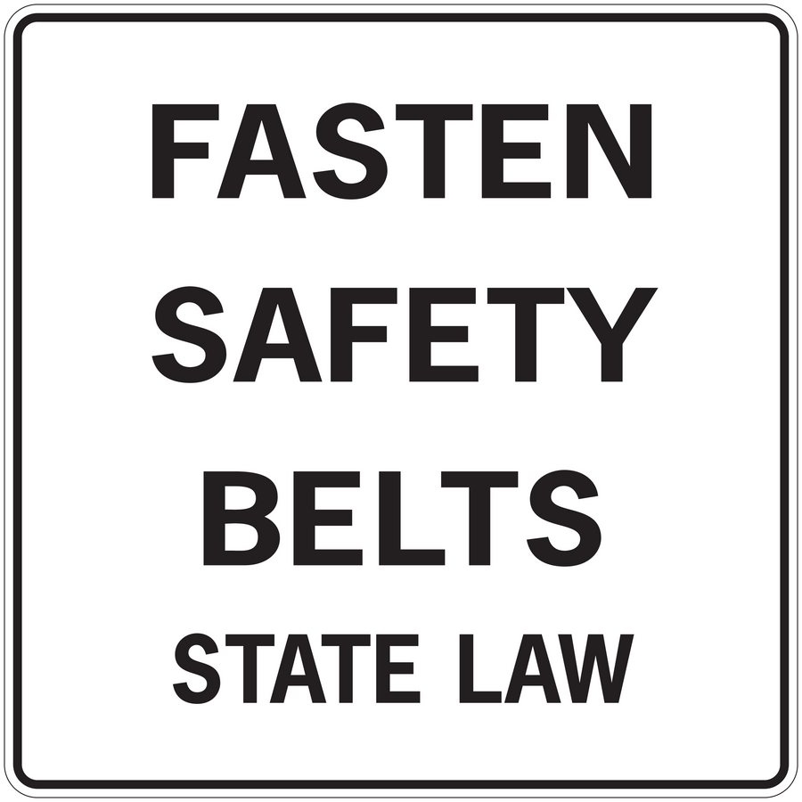 Square road sign sticker with text: FASTEN SAFETY BELTS STATE LAW