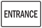 Road sign sticker with bold text 'ENTRANCE' and white border
