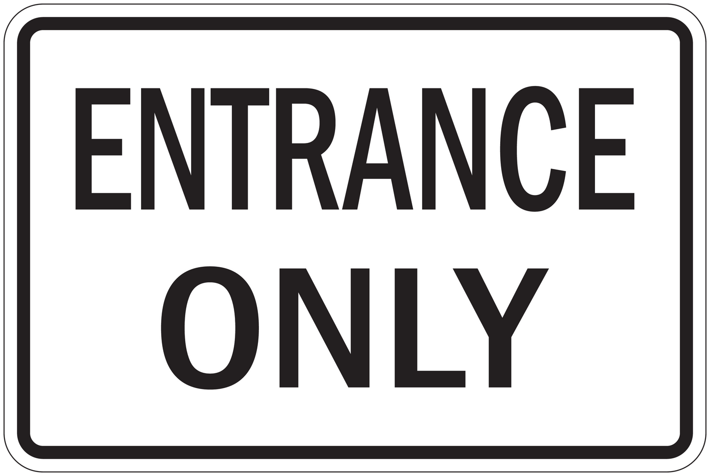 Road sign sticker with black border and text "ENTRANCE ONLY"