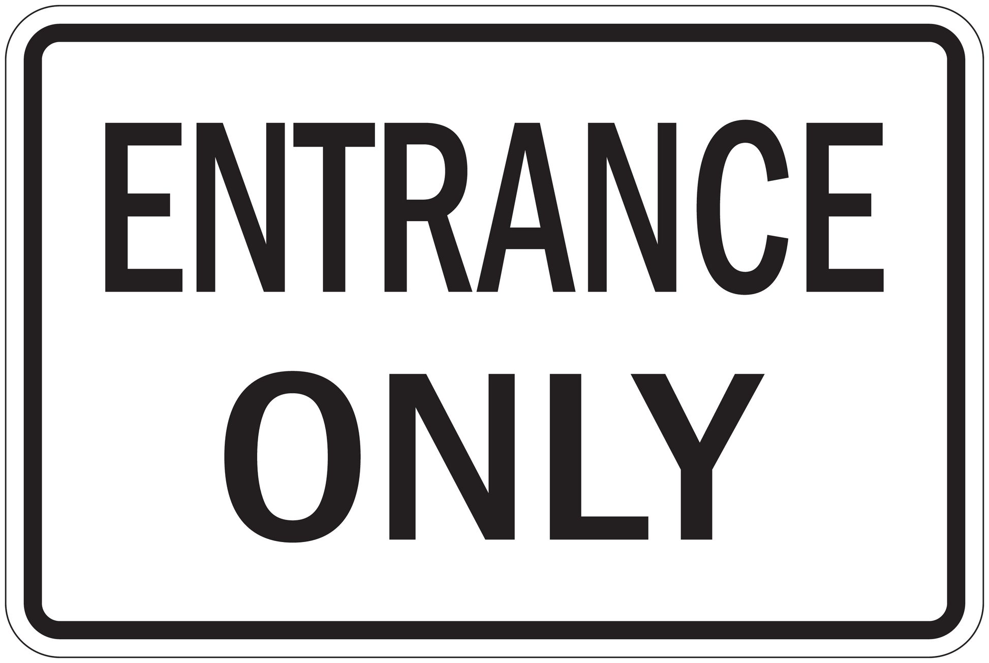 Road sign sticker with black border and text "ENTRANCE ONLY"