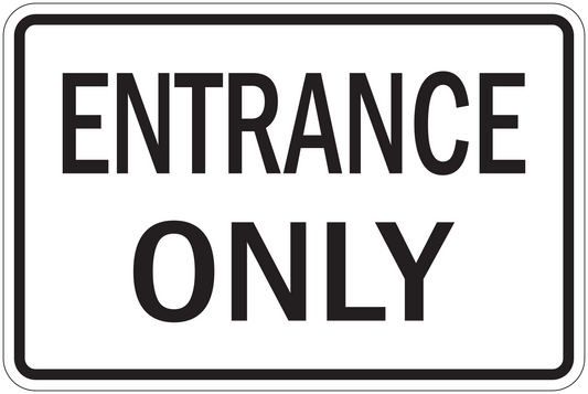 Road sign sticker with black border and text "ENTRANCE ONLY"
