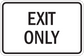 Road sign sticker with “EXIT ONLY” text in black on white