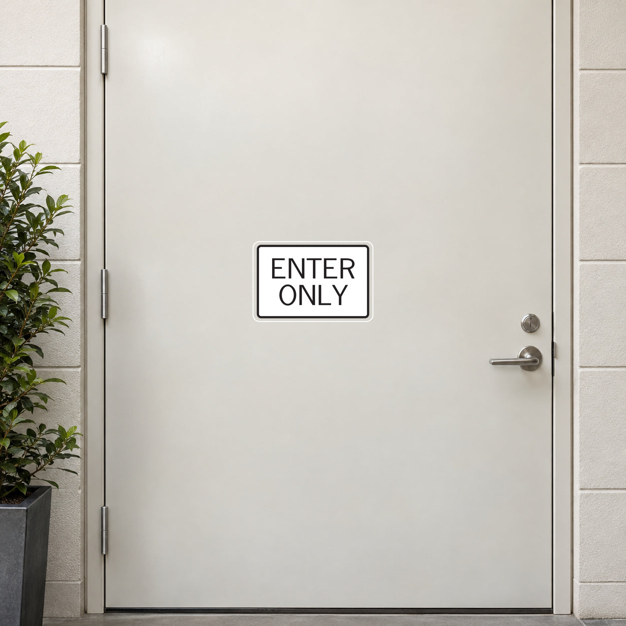 Door decal reading 'ENTER ONLY'