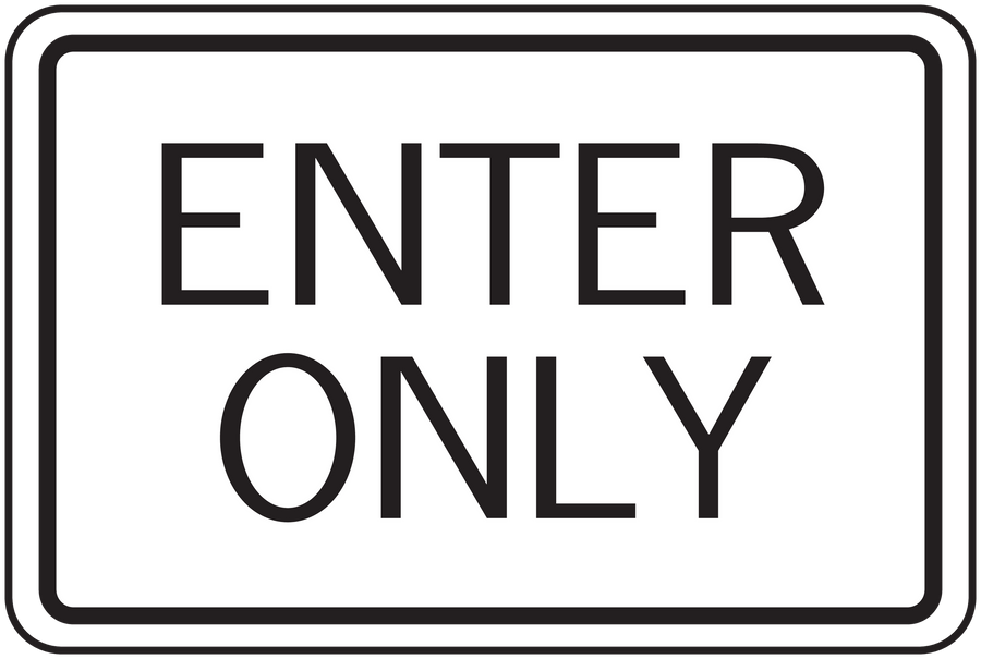 Road sign sticker with bold black text “ENTER ONLY” and double-line border