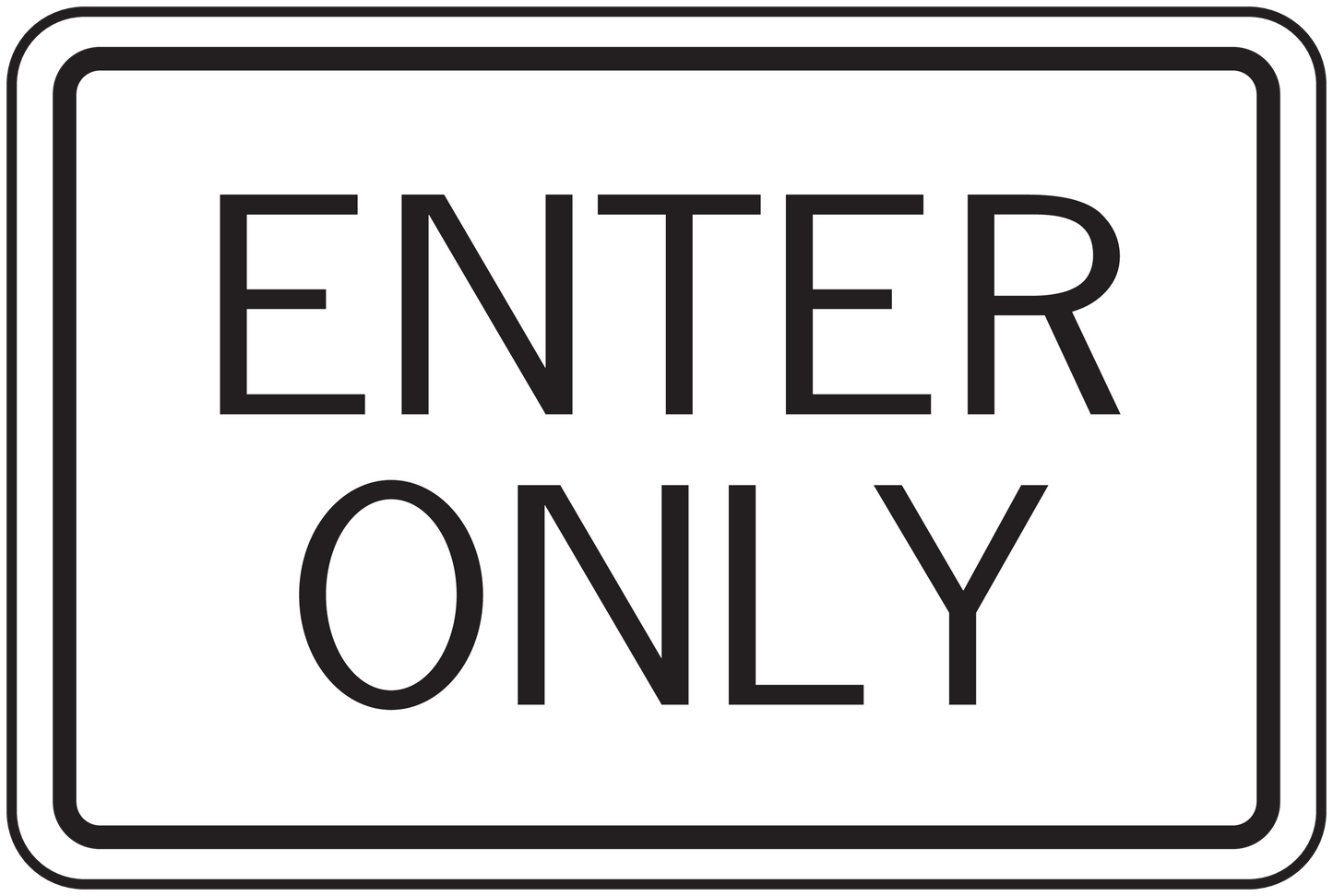 Road sign sticker with bold black text “ENTER ONLY” and double-line border