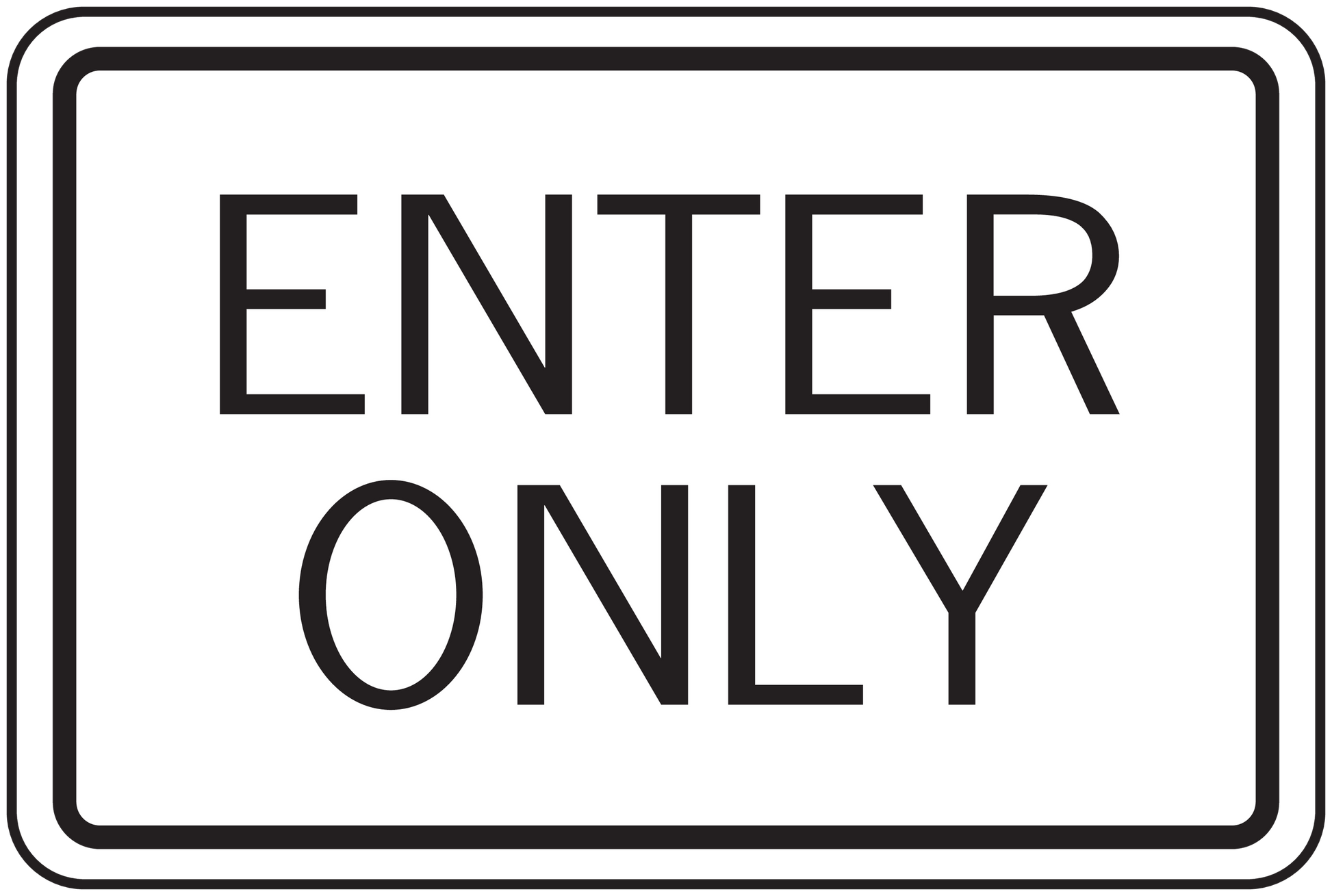 Road sign sticker with bold black text “ENTER ONLY” and double-line border