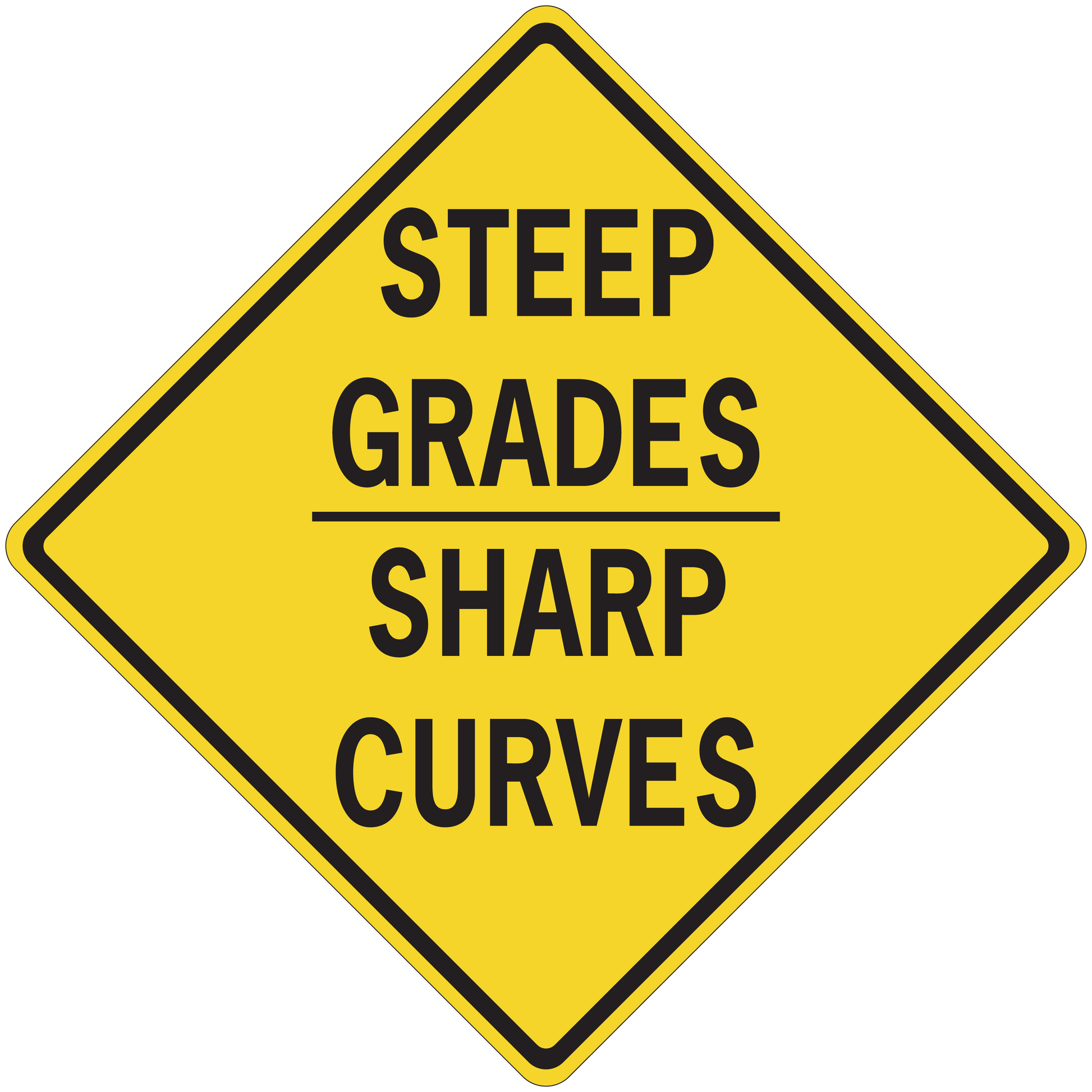 Yellow road sign sticker, black border diamond with 'STEEP GRADES SHARP CURVES'.