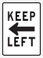 Road sign sticker with KEEP LEFT text and left arrow, black on white