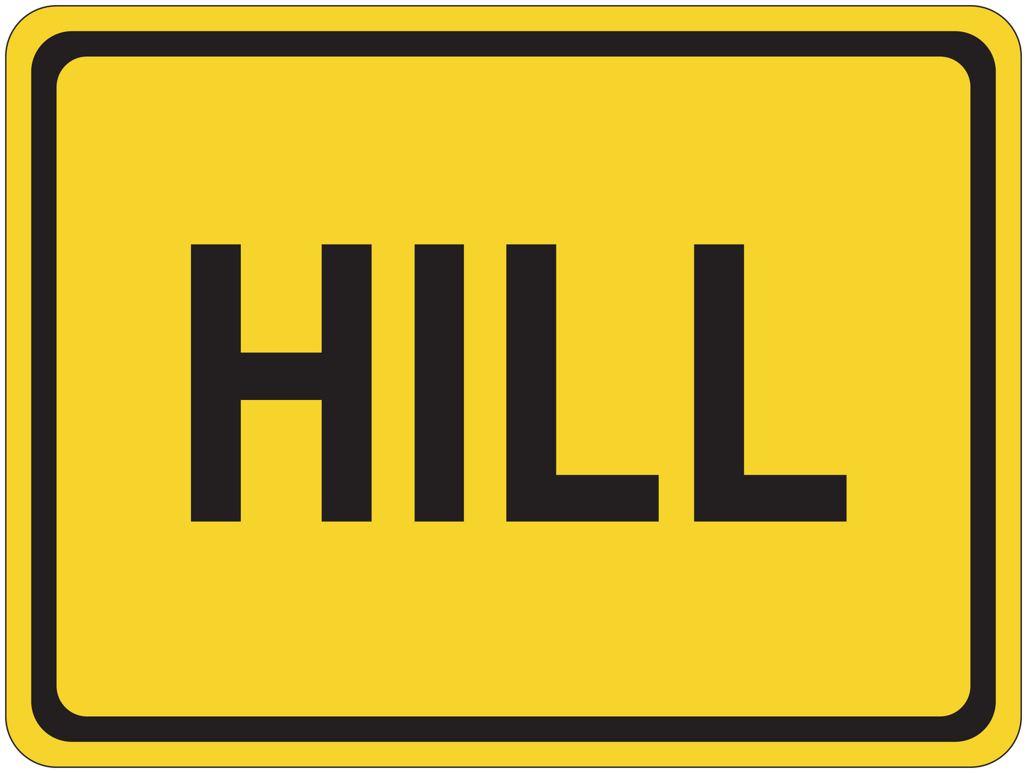 Yellow road sign sticker with black 'HILL' text