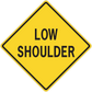 Yellow diamond road sign sticker with black border and text 'LOW SHOULDER'