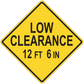 Yellow diamond road sign sticker: LOW CLEARANCE, 12 FT 6 IN.