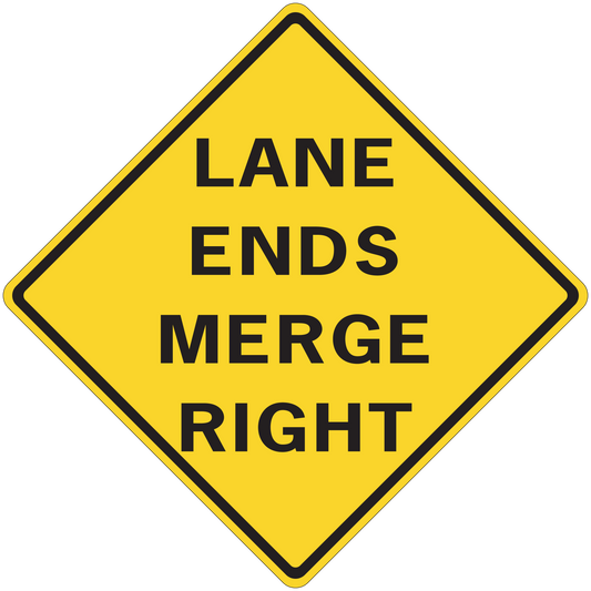 Road sign sticker: yellow diamond with black border and text 'LANE ENDS MERGE RIGHT'.