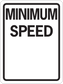 Road sign sticker with MINIMUM SPEED text, black border and rounded corners