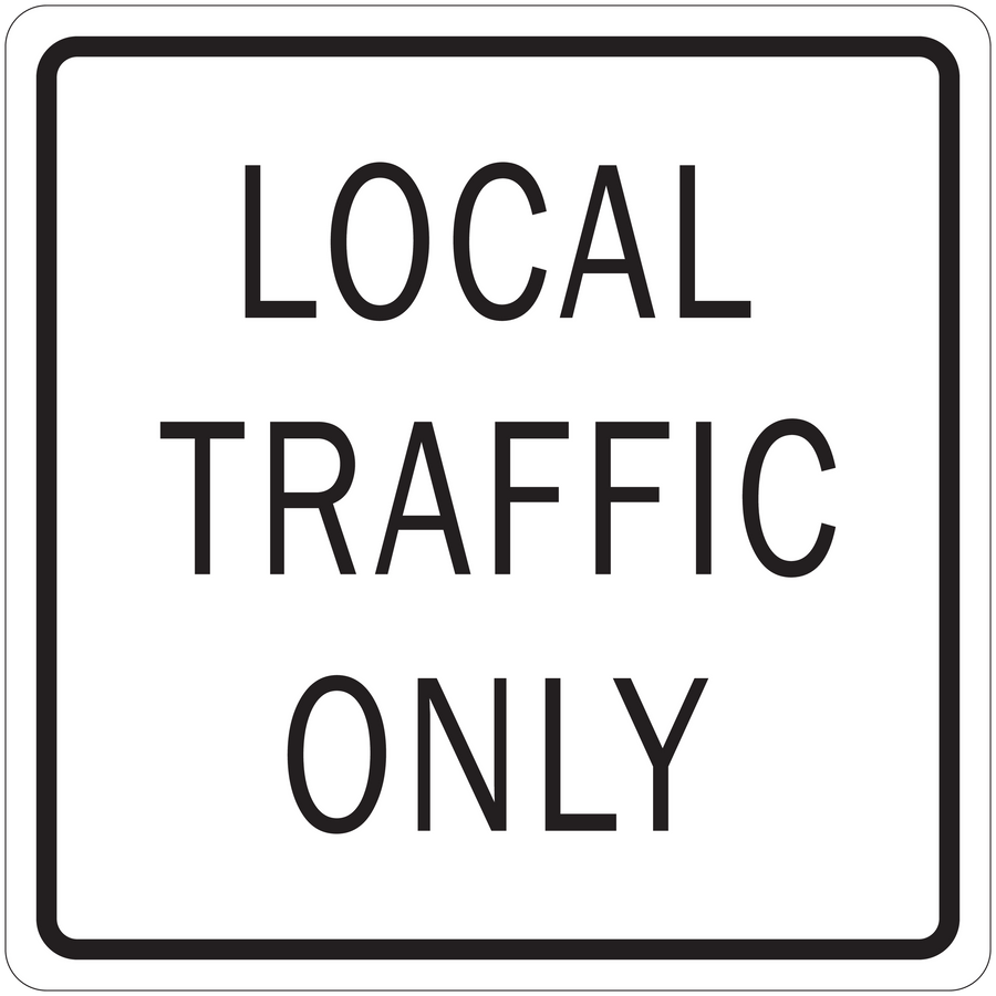Road sign sticker with square white panel, black border, and text 'LOCAL TRAFFIC ONLY'.