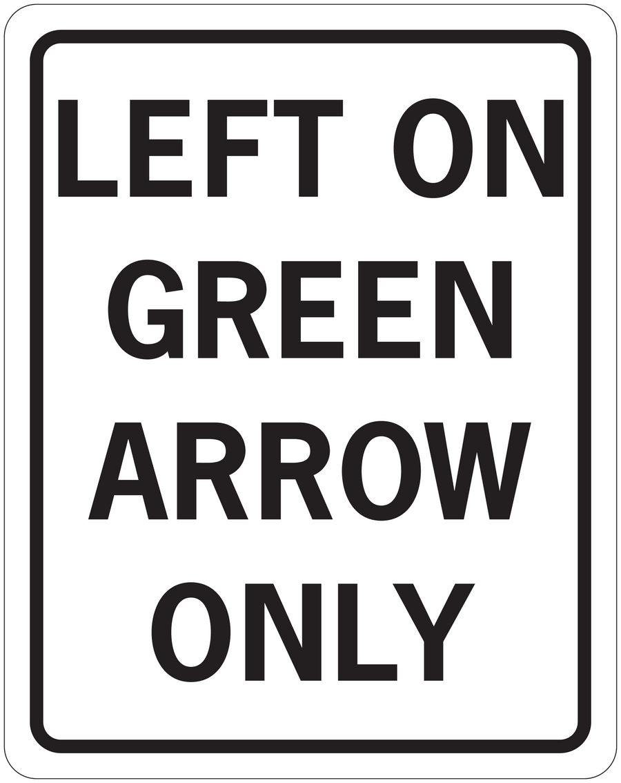 Road sign sticker with text: LEFT ON, GREEN ARROW ONLY