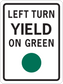 Road sign sticker with black border, text "LEFT TURN" "YIELD" and green circle