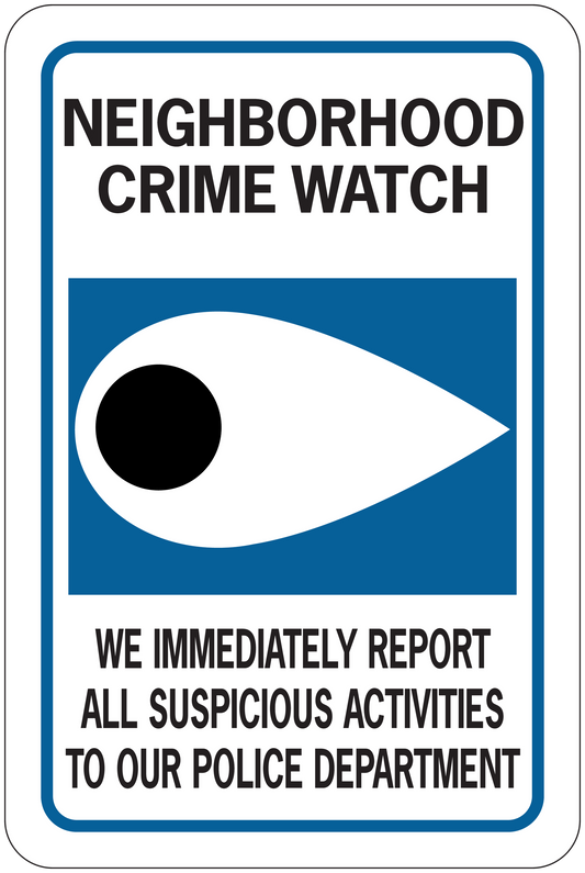 Road sign sticker: neighborhood crime watch text with eye icon and report message