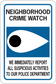 Road sign sticker: neighborhood crime watch text with eye icon and report message