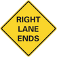 Yellow road sign sticker with black border reading "RIGHT LANE ENDS"