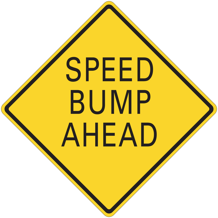Road sign sticker: yellow diamond with black border reading "SPEED BUMP AHEAD"