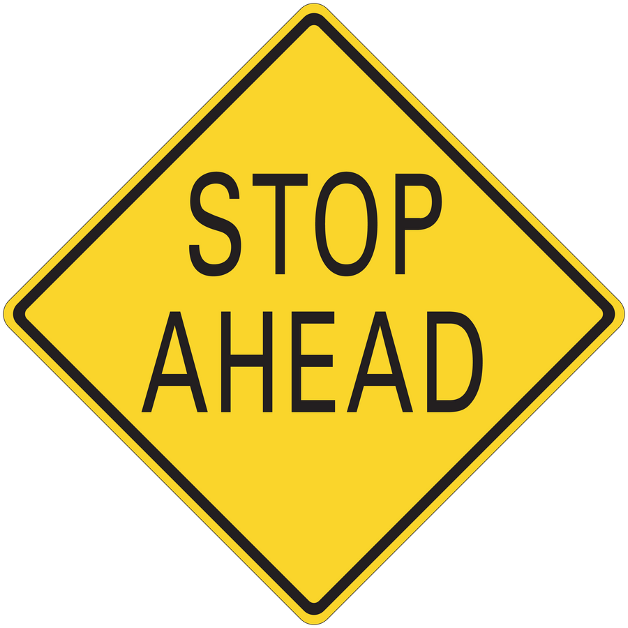 Road sign sticker: yellow diamond with black border reading 'STOP AHEAD'.