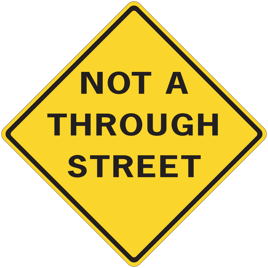 Road sign sticker, yellow diamond with black border and text NOT A THROUGH STREET