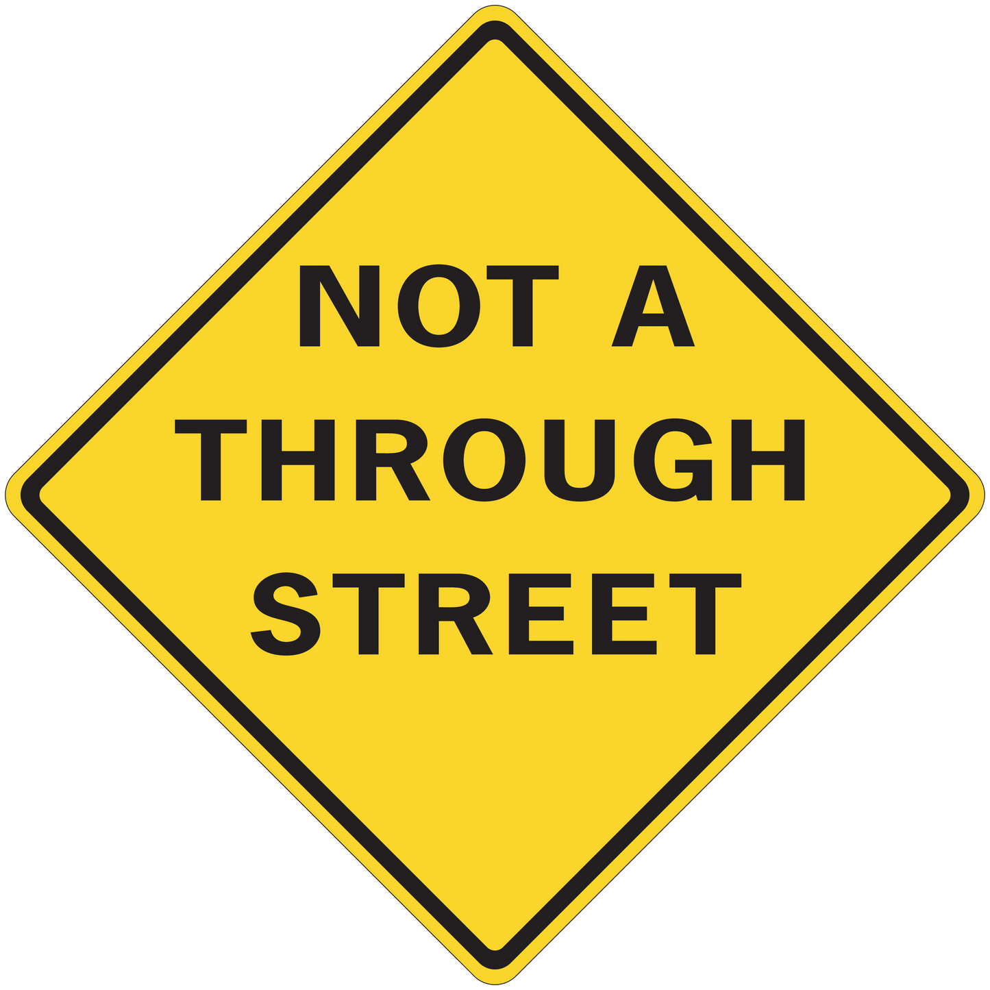 Road sign sticker, yellow diamond with black border and text NOT A THROUGH STREET