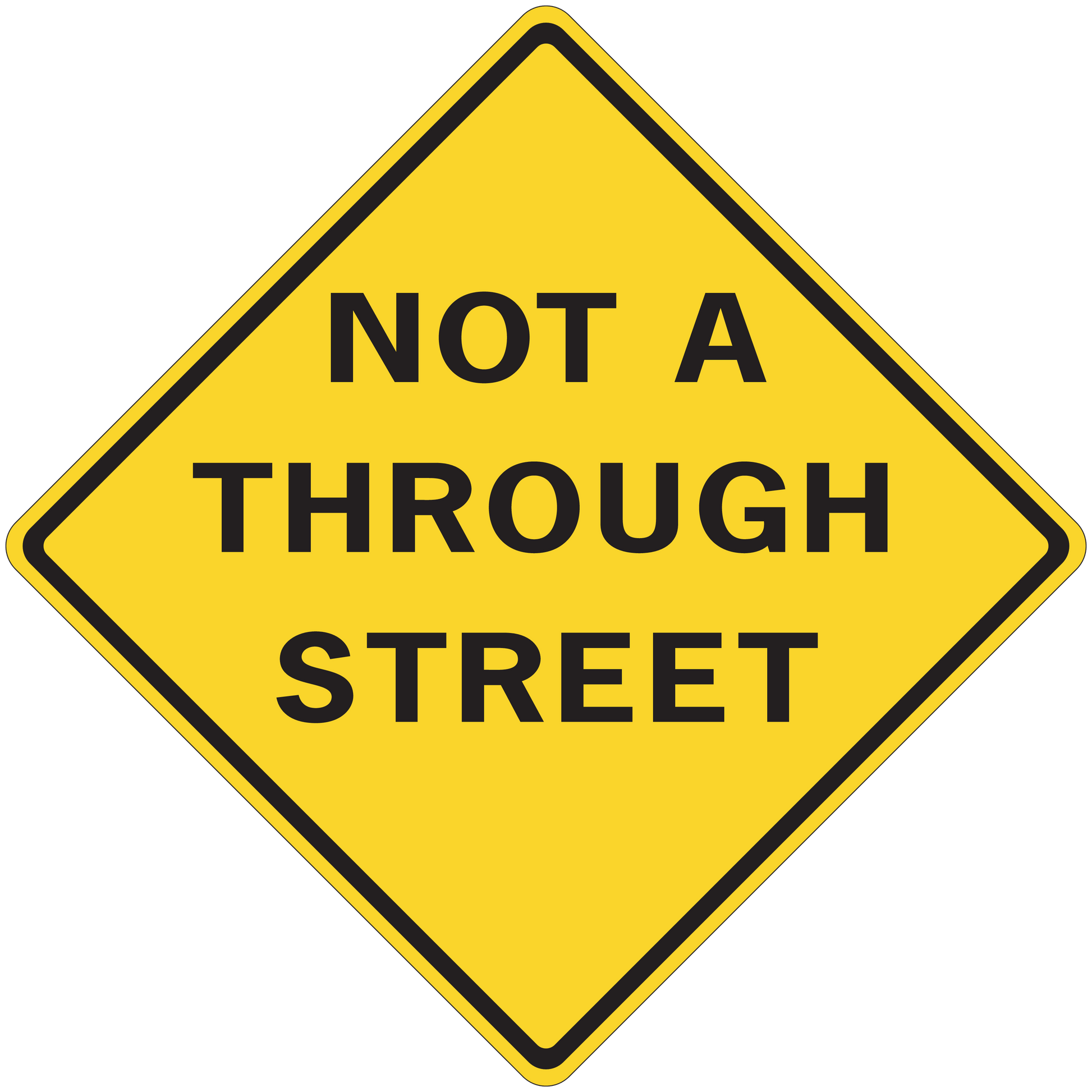 Road sign sticker, yellow diamond with black border and text NOT A THROUGH STREET