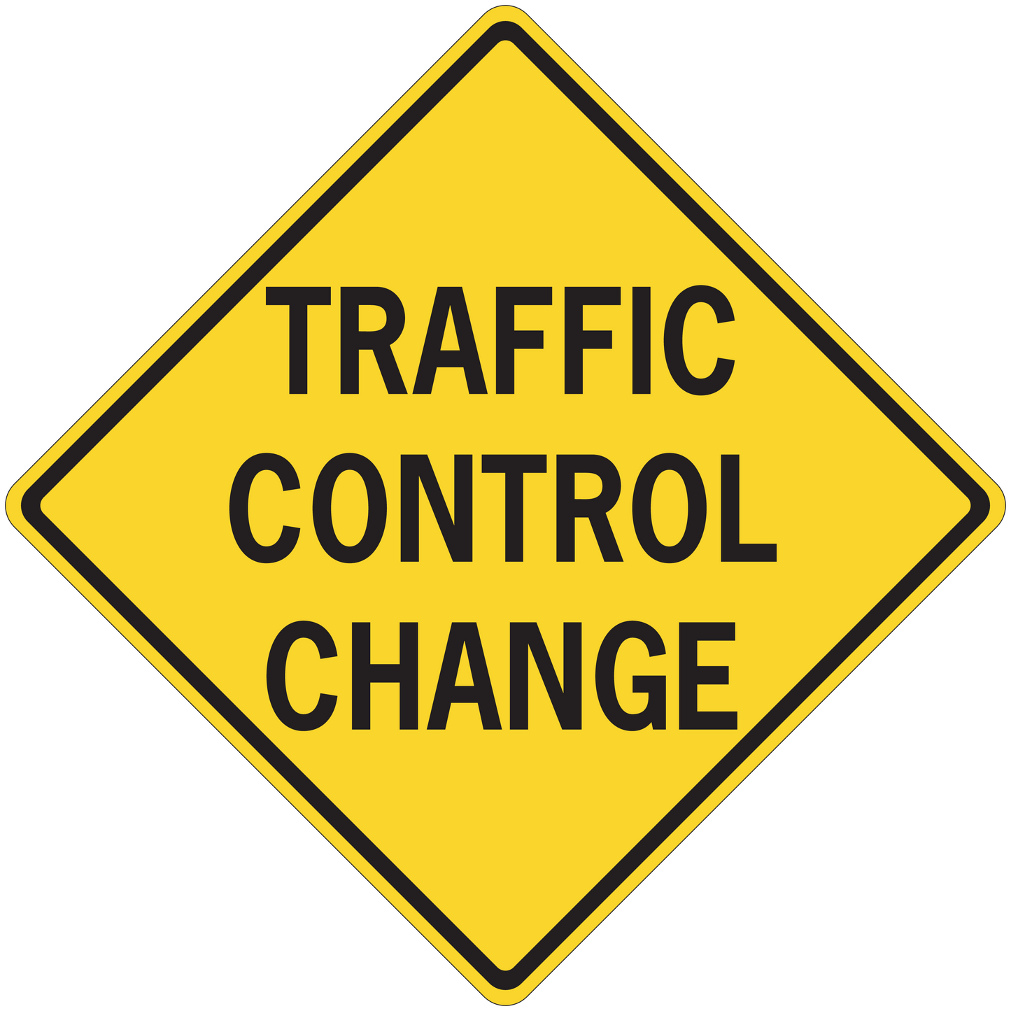 Yellow road sign sticker with black border reading "TRAFFIC CONTROL CHANGE"