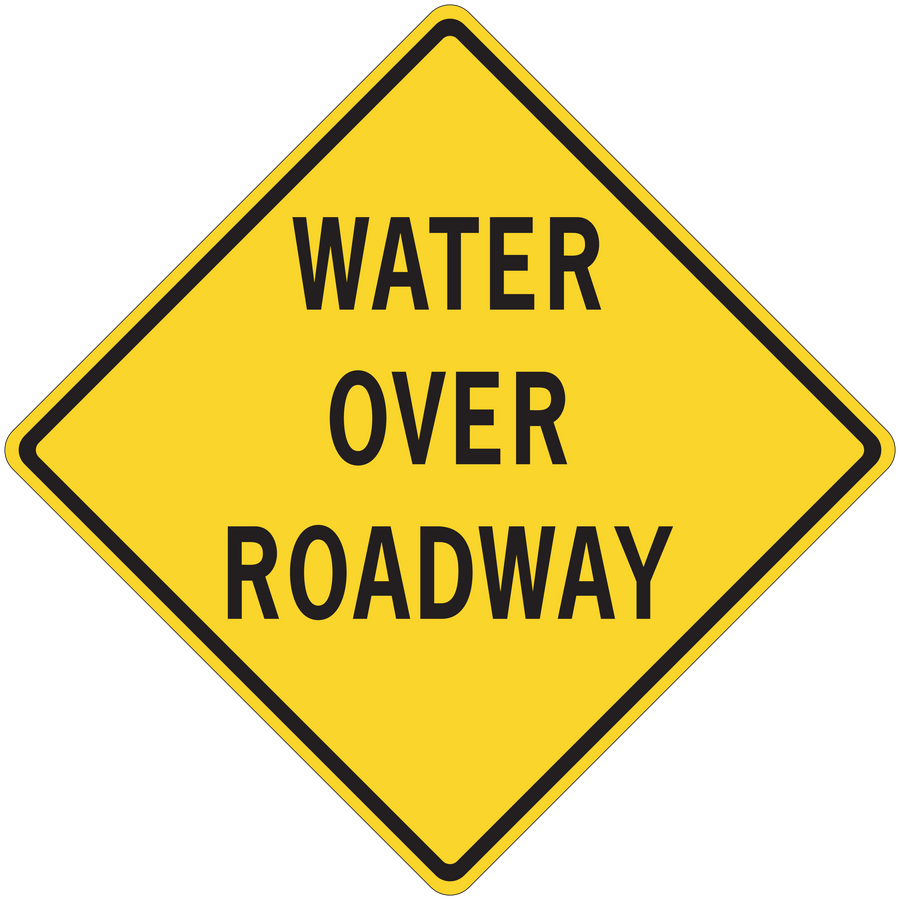 Yellow road sign sticker with black border reading "WATER OVER ROADWAY"