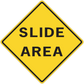 Road sign sticker with yellow diamond and black border, "SLIDE AREA" text