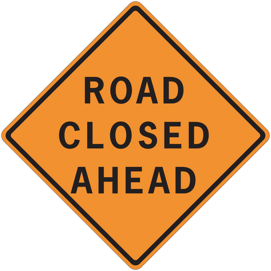 Orange road closed ahead sign sticker with black border and bold text