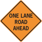 Orange road sign sticker reading "ONE LANE ROAD AHEAD"