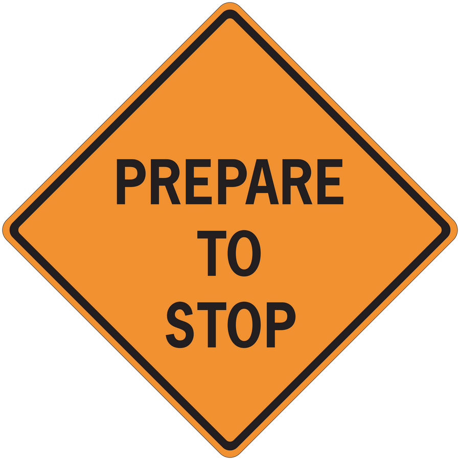 Orange road sign sticker: black-bordered diamond reading 'PREPARE TO STOP'.