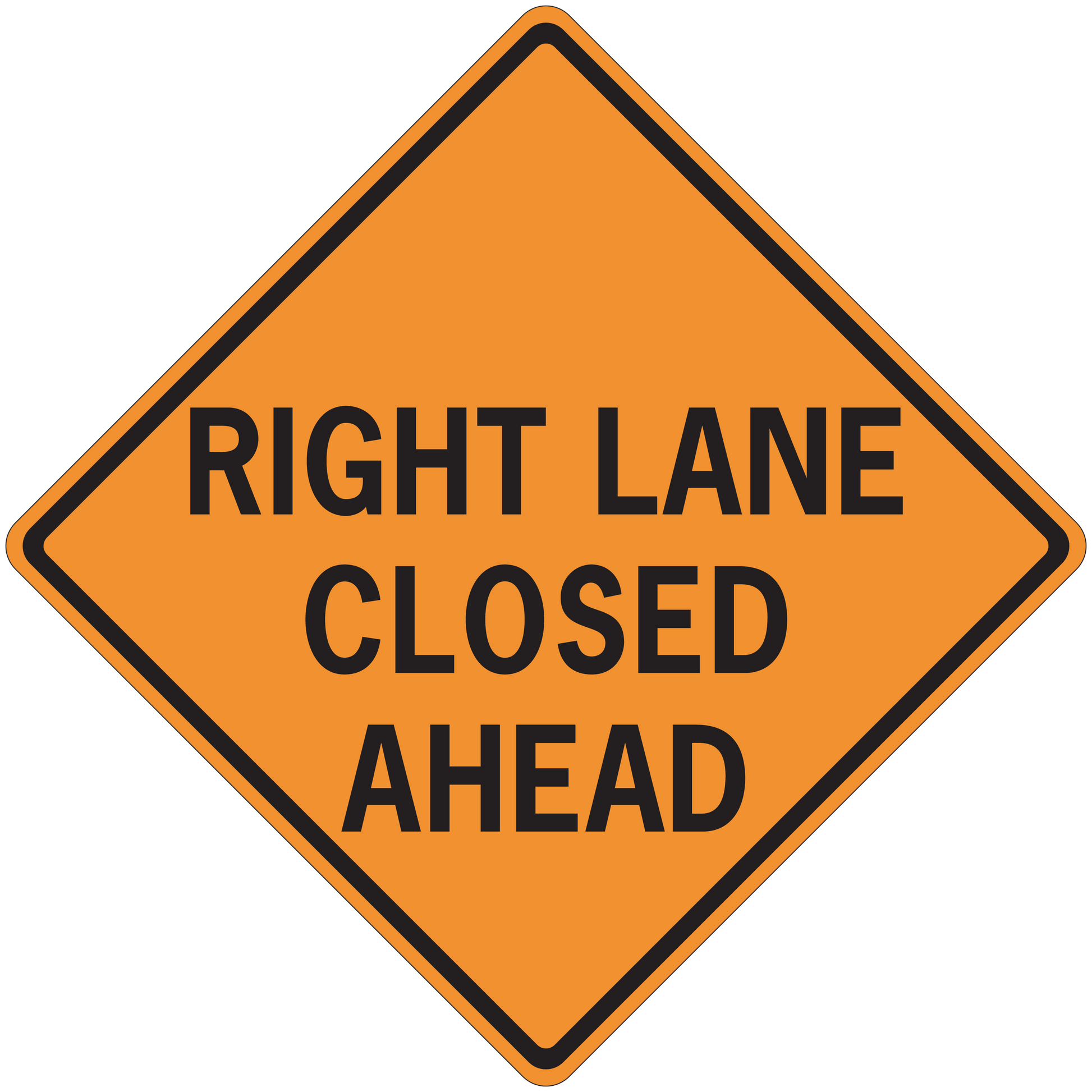Orange road sign sticker: black text 'RIGHT LANE CLOSED AHEAD'.