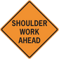 Orange road sign sticker, black border, text 'SHOULDER WORK AHEAD'