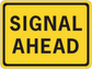 Yellow road sign sticker with black border and text “SIGNAL AHEAD”