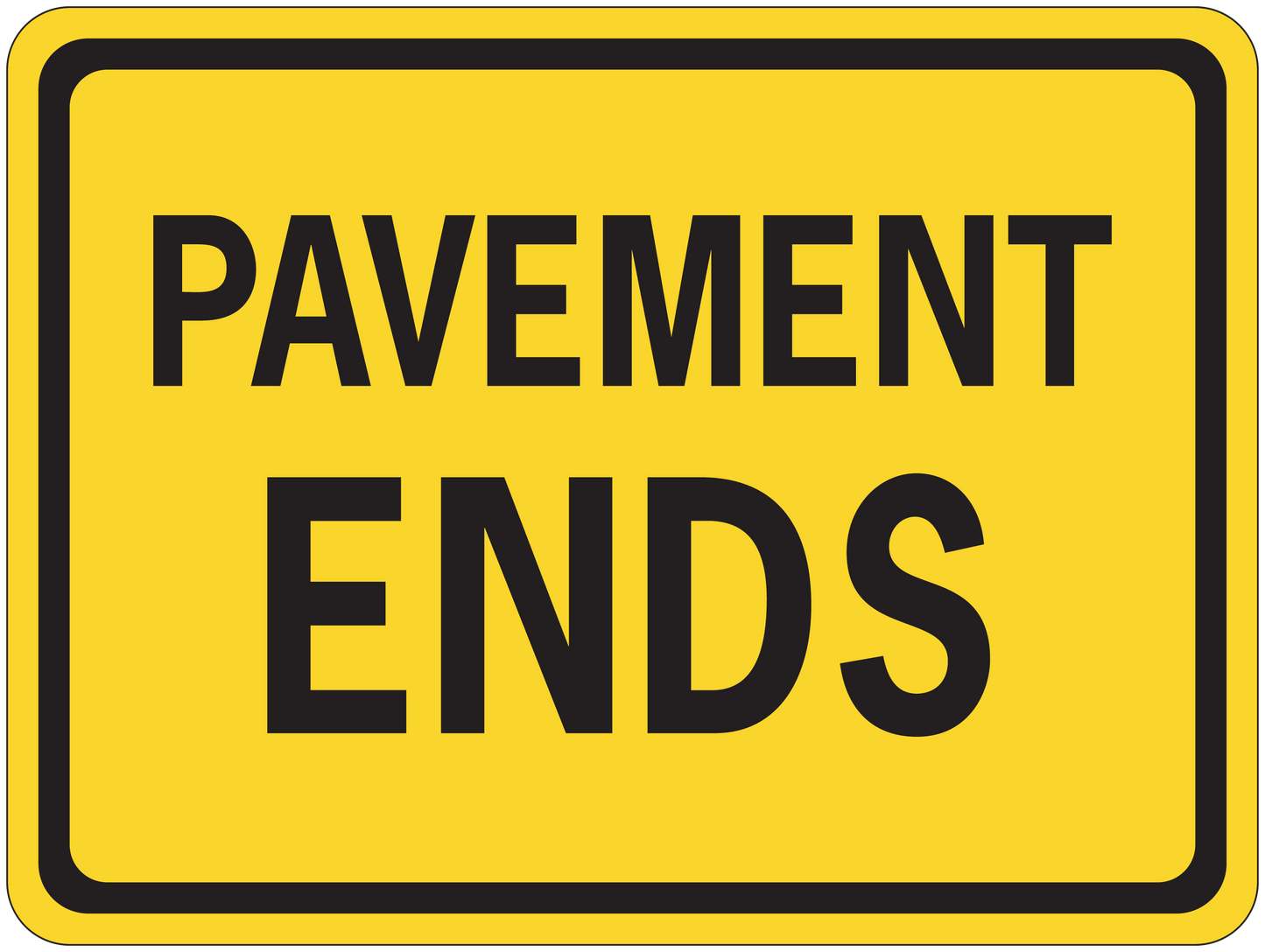 Road sign sticker with yellow background and black border reading "PAVEMENT ENDS"