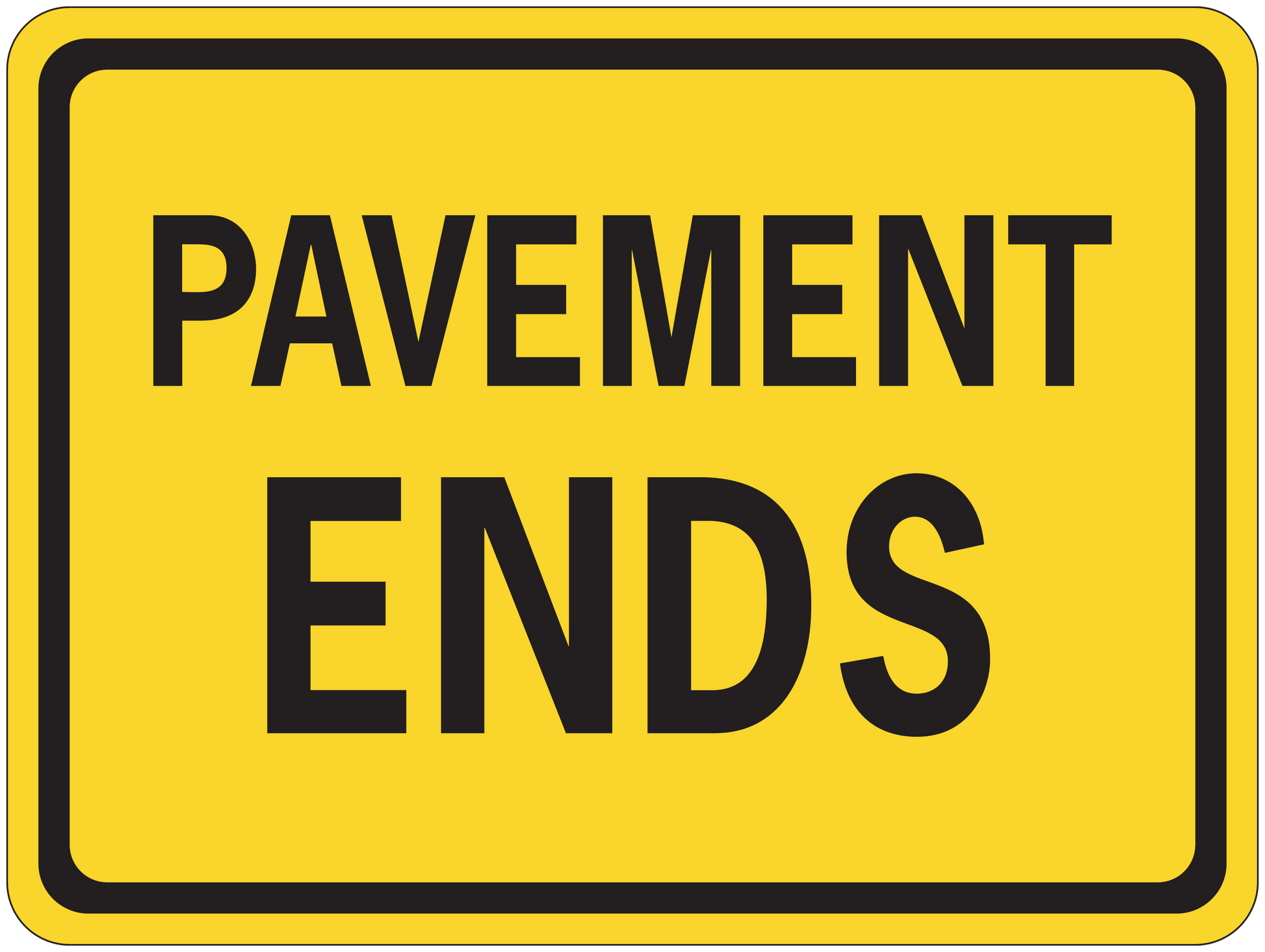 Road sign sticker with yellow background and black border reading "PAVEMENT ENDS"