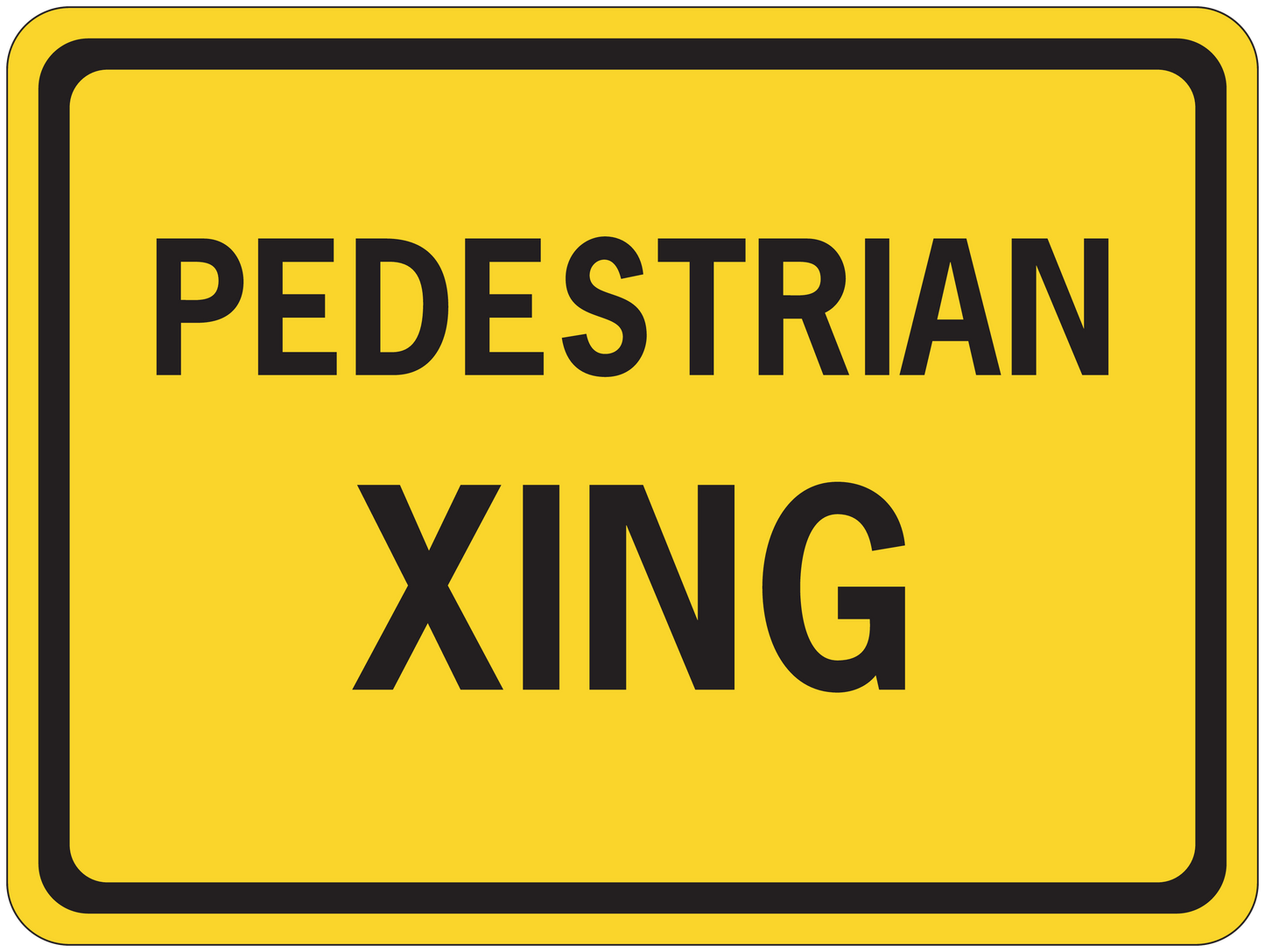 Road sign sticker with yellow background reading “PEDESTRIAN XING”