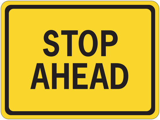 Road sign sticker with yellow STOP AHEAD message in black lettering