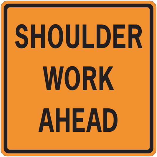 Orange road sign sticker with black text: “SHOULDER WORK AHEAD” on a square black-bordered sign