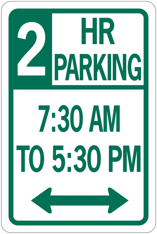 Road sign sticker with green parking rule: 2 HR parking, 7:30 AM–5:30 PM, bidirectional arrows