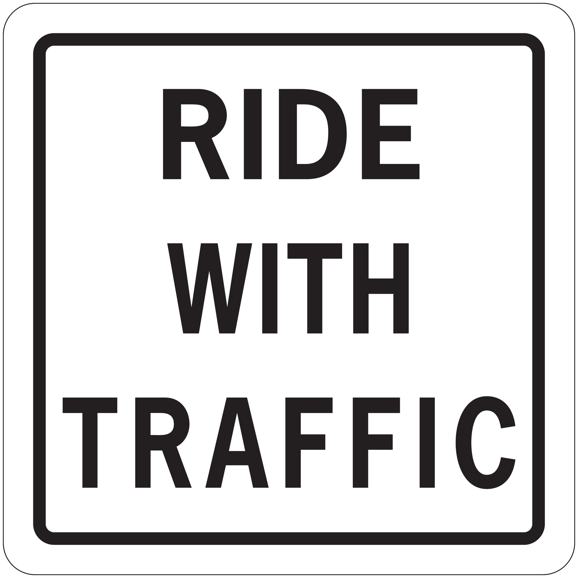 Road sign sticker: 'RIDE WITH TRAFFIC' black text on white background