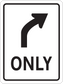 Road sign sticker with black right-turn arrow and bold word ONLY