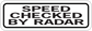 Road sign sticker with SPEED CHECKED BY RADAR text graphic